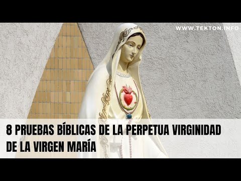 8 Biblical Proofs of the Perpetual Virginity of the Virgin Mary