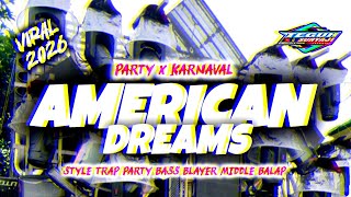 Download lagu DJ AMERICAN DREAMS • STYLE TRAP PARTY FULL BASS • VIRAL TIKTOK  mp3