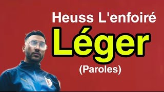 Heuss L'enfoiré - Léger (Paroles+Audio)