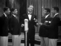 Dick Powell and the Mills Brothers—"Out for No Good"