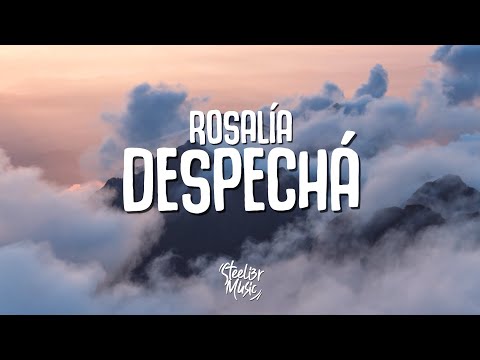 ROSALÍA - DESPECHÁ (Letra/Lyrics)