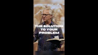The Solution to Your Problem - Bill Johnson // YouTube Shorts