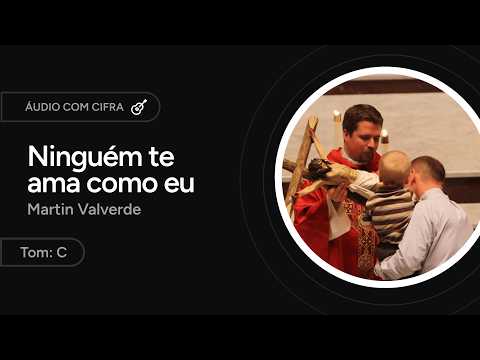 Alguém Te Ama - Martin Valverde