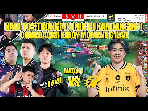NAVI TO STRONG?!! ONIC IS CENTERED INTO THE CAGE?!! KIBOY'S COMEBACK MOMENT!! MATCH 1 ONIC VS NAV...