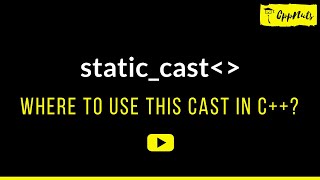 static_cast In C++ | What Is static_cast In C++