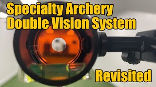 Specialty Archery Double Vision System Revisited
