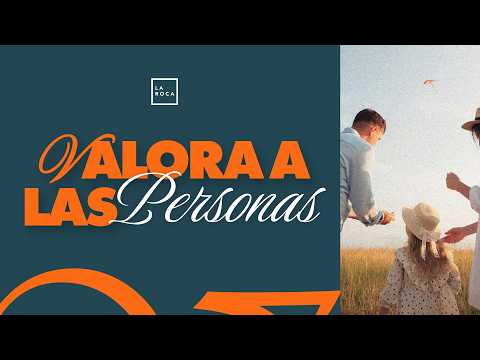 "Valora a las personas" | Ps. José Mayorquin | 15 Febrero | La Roca CC