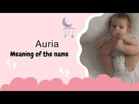 Auria baby name meaning, Origin and Popularity