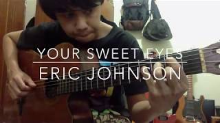 Your Sweet Eyes (Eric Johnson Cover)