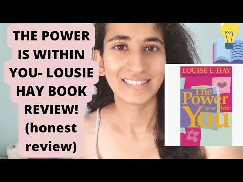 THE POWER IS WITHIN YOU- LOUISE HAY BOOK REVIEW!(honest review)