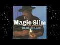 Chickenheads - Magic Slim & The Teardrops