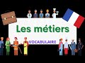 Les Métiers En Français Jobs In French French Vocabulary