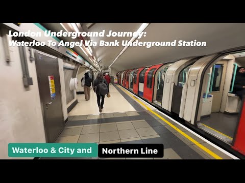 London Underground Journey: Waterloo to Angel Via Bank, London 🇬🇧