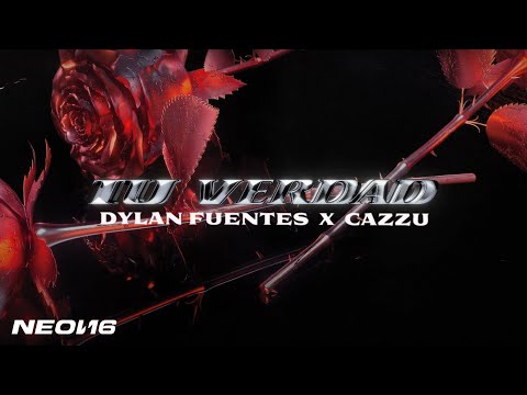 Dylan Fuentes, Cazzu - TU VERDAD (Audio)