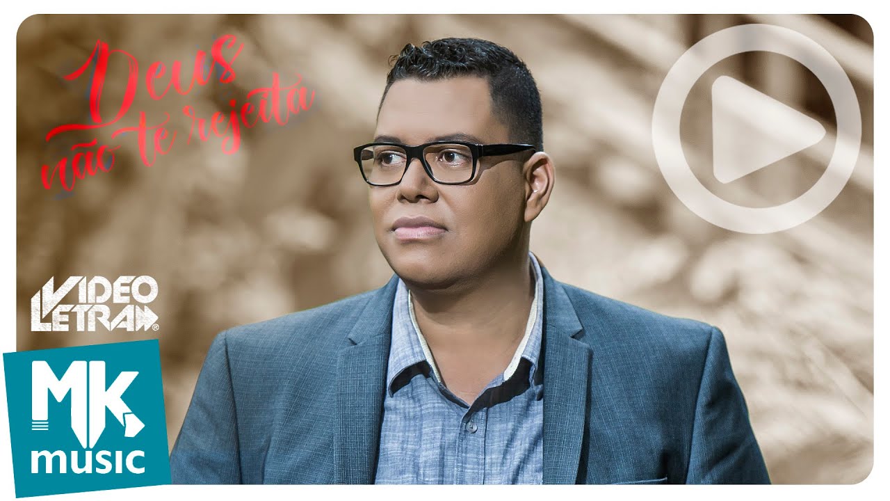 Anderson Freire - Deus Não Te Rejeita - COM LETRA (VideoLETRA® oficial MK Music)