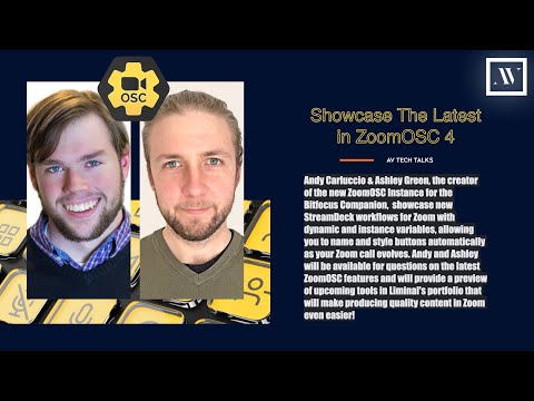 AV Tech Talks 035 - ZoomOSC 4: Features, Workflows, & More!