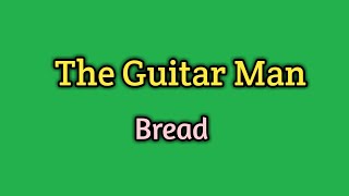 The Guitar Man (Lyrics)-Bread