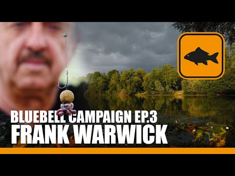 Frank Warwick, Bluebell Campaign Episode 3 - Carp Fishing