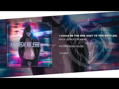 Avicii vs Nicky Romero - I Could Be The One (X6ZT vs TWG Remix) | WMRecords