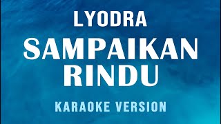 Download lagu Sampaikan Rindu - Lyodra Ginting  (Karaoke) mp3
