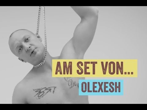 Am Set von... OLEXESH - MOB
