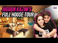 My New Home Tour | Exclusive Video | Juggun Kazim