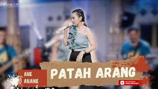 Download lagu Anie Anjanie Ft. Familys Group: Patah Arang - Live By Familys Group mp3 Download lagu Anie Anjanie Ft. Familys Group: Patah Arang - Live By Familys Group mp3
