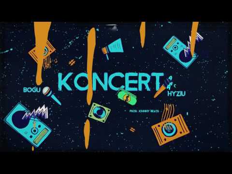 Bogu x Hyziu - Koncert (prod. Johnny Beats)