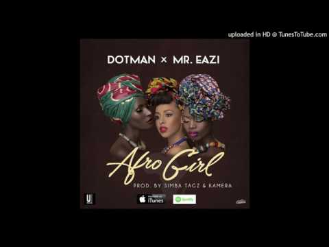 Mr Eazi & Dotman – Afro Girl