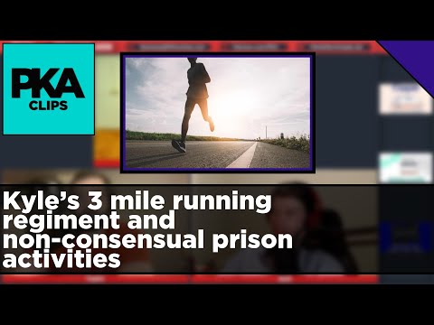 Kyle’s 3 mile running regiment and non-consensual prison activities - PKA Clip