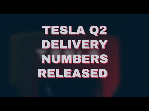 Tesla (TSLA) Announces Q2 Delivery Numbers
