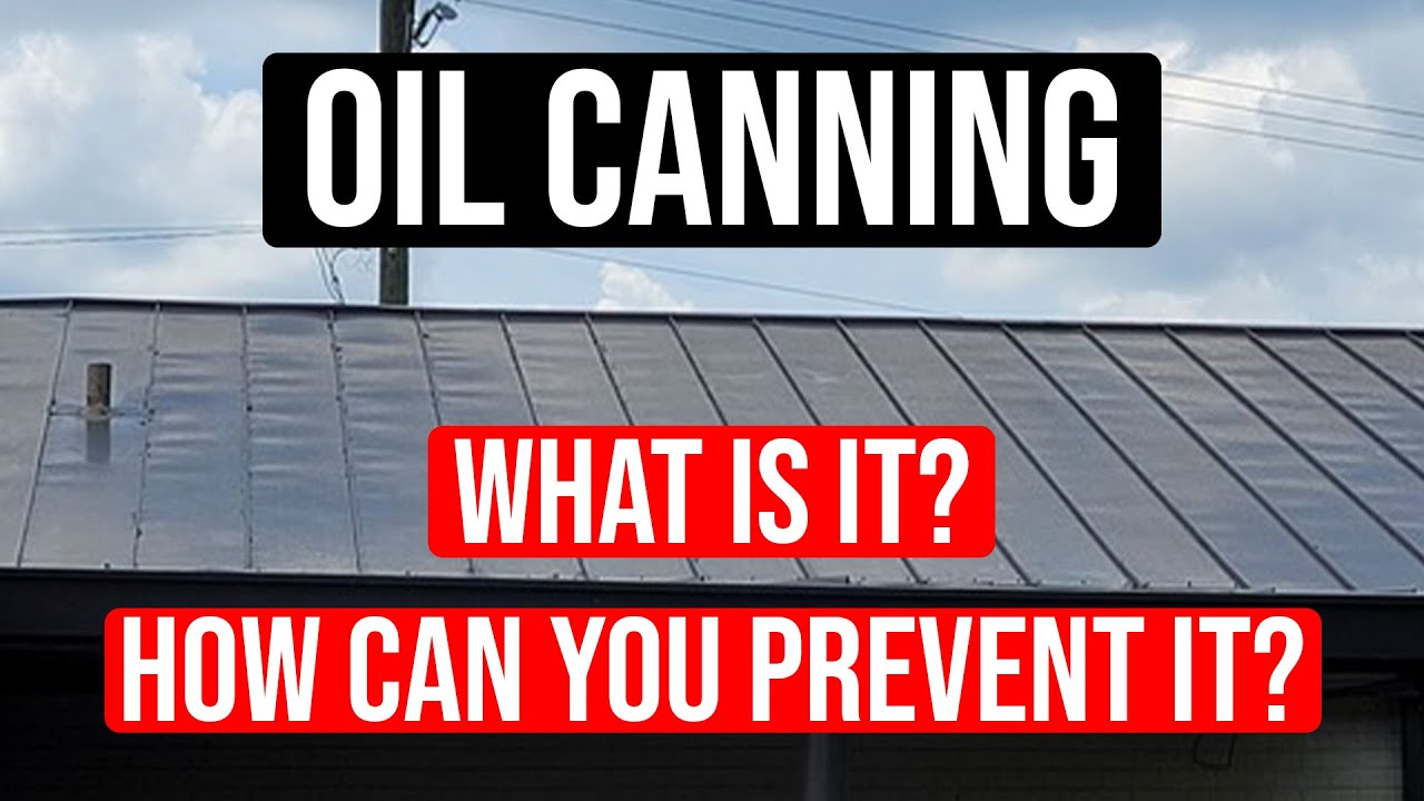 What is Oil Canning and How to Prevent It
