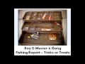 Roy D Mercer - Fishing Report - Tricks or Treats