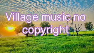 Download lagu Village music no copyright Village BGM non copyrighted copyright Village background no copyright mp3