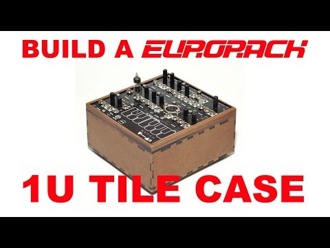Build a Eurorack 1U Tile Case