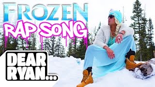 &quot;Let It Go&quot; Rap Song! (Dear Ryan)