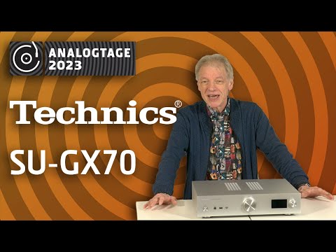 Analogtage 2023 - Technics: SU-GX70