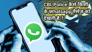 How CBI/Police Team Read Whatsapp Messages of Any Criminal.? Explained in Hindi
