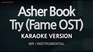 Asher Book-Try (Fame OST) (MR/Instrumental) (Karaoke Version)
