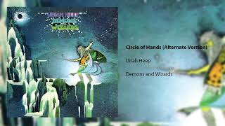 Uriah Heep - Circle of Hands - Alternate Version (Official Audio)