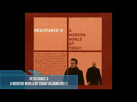 Resistance D ‎– A Modern World of Today [Album 2001]