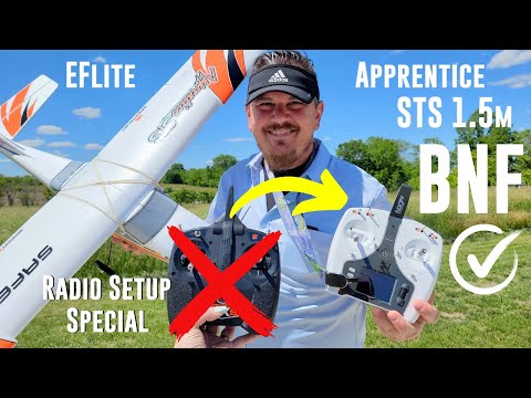 E-flite - Apprentice STS - 1.5m - RTF to BNF Radio Setup - Transmitter Upgrade from DXS to NX7e
