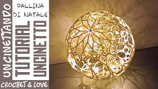 Pallina di Natale Illuminata all'Uncinetto - Tutorial passo a passo