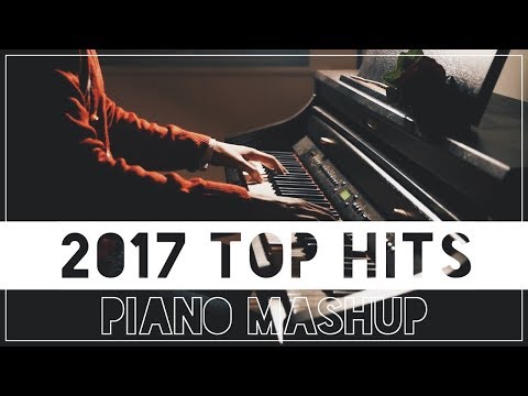 2017 PIANO MASHUP | Can You Guess All 23 Top Pop Hits In This 5 Minute Medley?