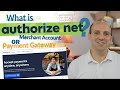 What Is Authorize Net Payment Gateway Is It A Payment Gateway OR A Merchant Account
