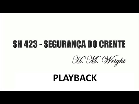 PLAYBACK SH 423  - SEGURANÇA DO CRENTE  (SALMOS E HINOS)
