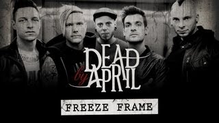 Dead By April -- Freeze Frame (Official Lyric Video)