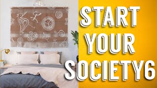 Start Your Society6 | #society6 #printondemand #society6tutorial