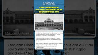 Masa Kejayaan Kerajaan Cirebon: Pusat Perdagangan Islam di Bawah Pemerintahan Sunan Gunung Jati