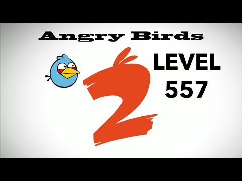 Angry Birds 2 Level 557 3 Star Walkthrough Gameplay